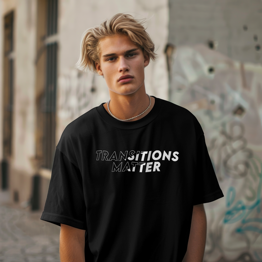 Transitions Matter Tee