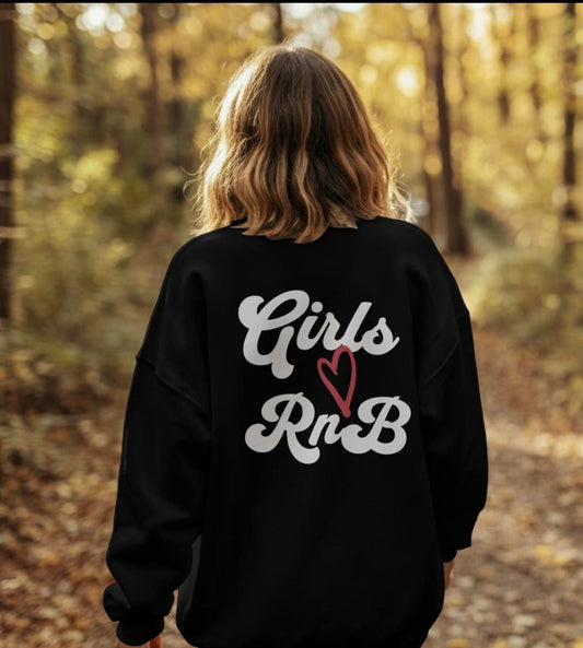 Girls Love RnB Sweater