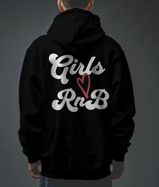 Girls Love RnB Hoodie