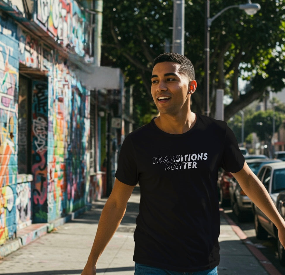 Transitions Matter Tee